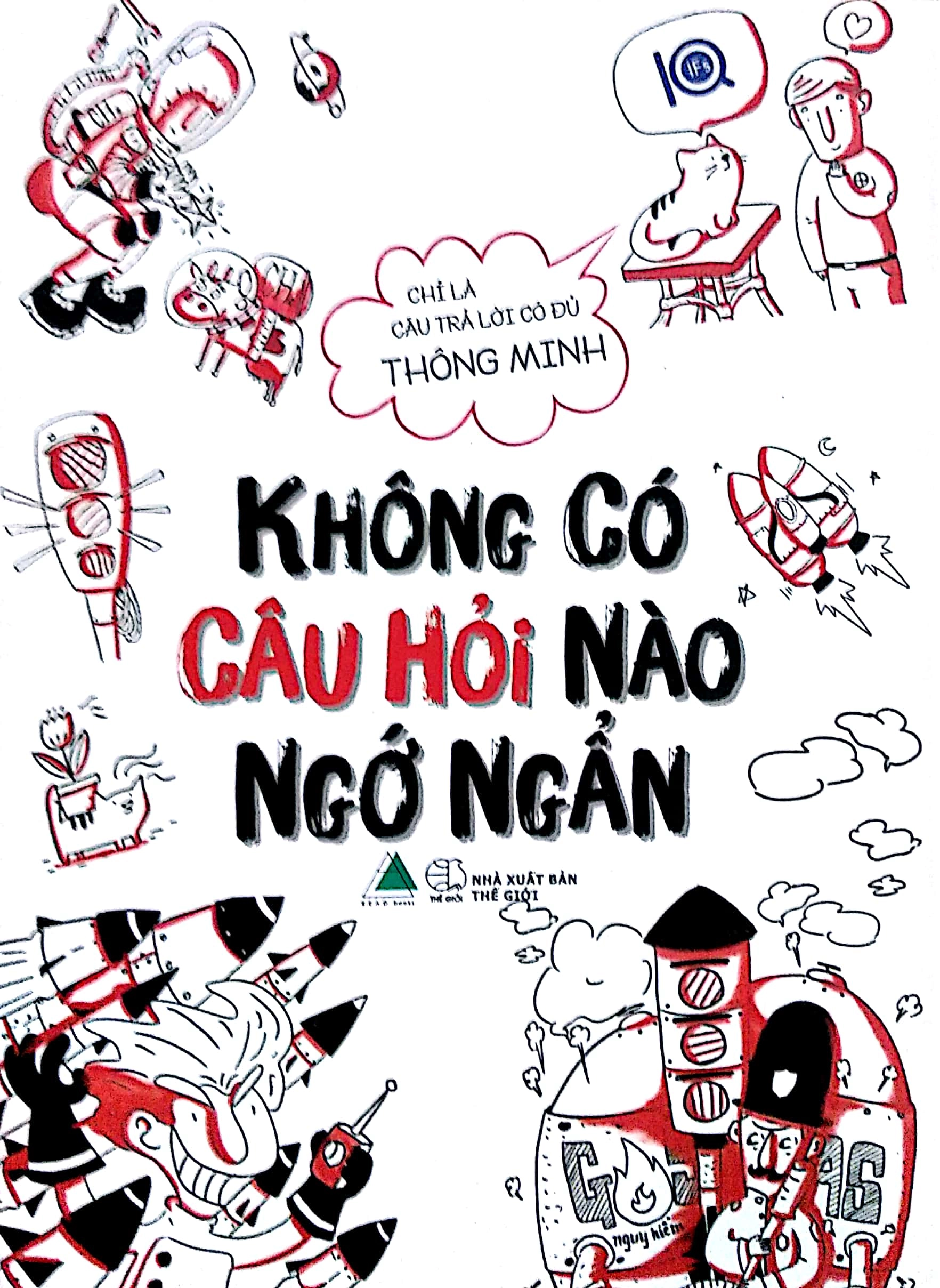 Không có câu hỏi nào ngớ ngẩn