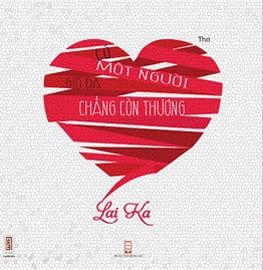 Có một người giờ đã chẳng còn thương