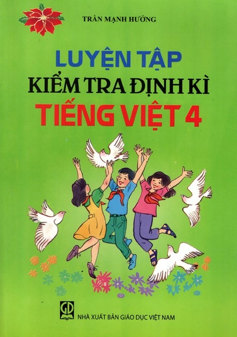 Luyện Tập Kiểm Tra Định Kì Tiếng Việt 4