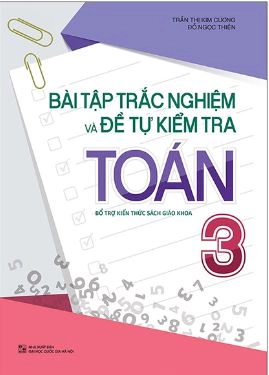 Bài tập trắc nghiệm và đề tự kiểm tra toán 3