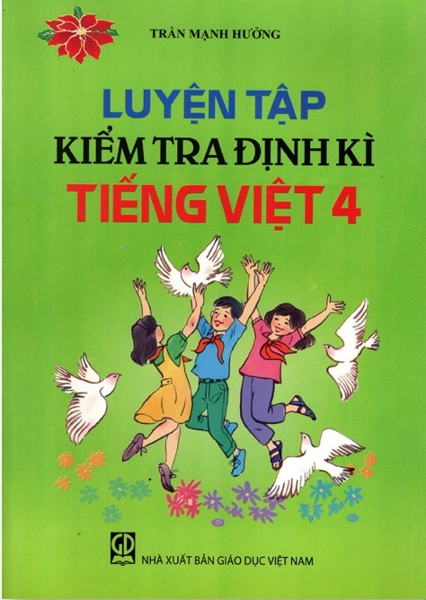 Luyện Tập Kiểm Tra Định Kì Tiếng Việt 4