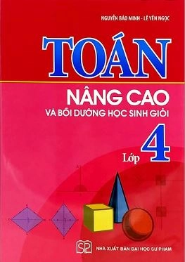 Toán nâng cao và bồi dưỡng học sinh giỏi 4