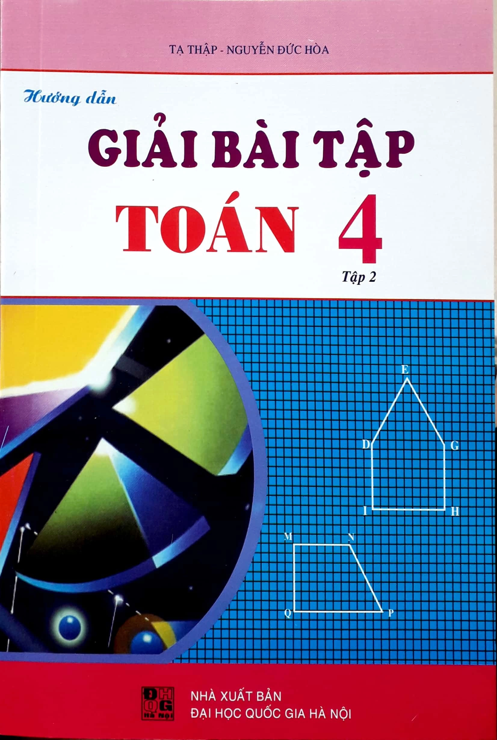 Hướng Dẫn Giải Bài Tập Toán Lớp 4 - Tập 2