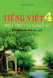 Tiếng việt 4 phát triển và nâng cao