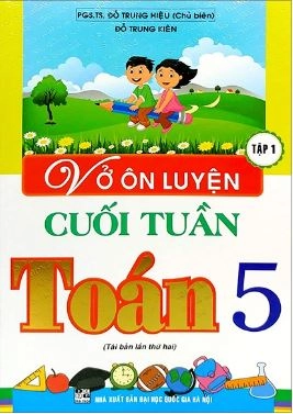 Vở ôn luyện cuối tuần Toán 5 tập 1
