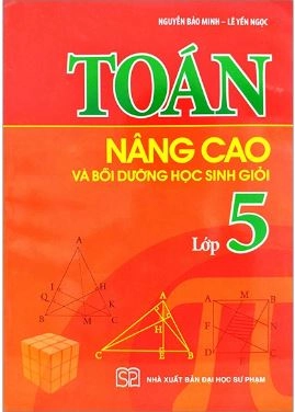 Toán nâng cao và bồi dưỡng học sinh giỏi 5