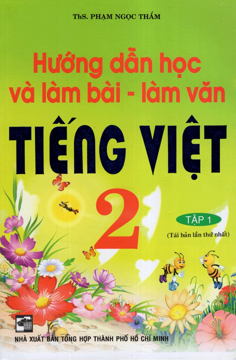 Hướng Dẫn Học Và Làm Văn Tiếng Việt 2 - Tập 1
