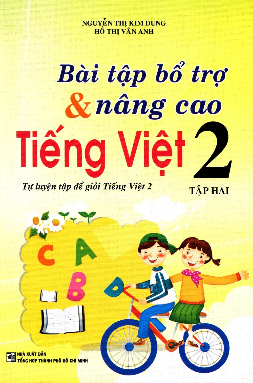 Bài Tập Bổ Trợ và Nâng Cao Tiếng Việt 2 - Tập 2