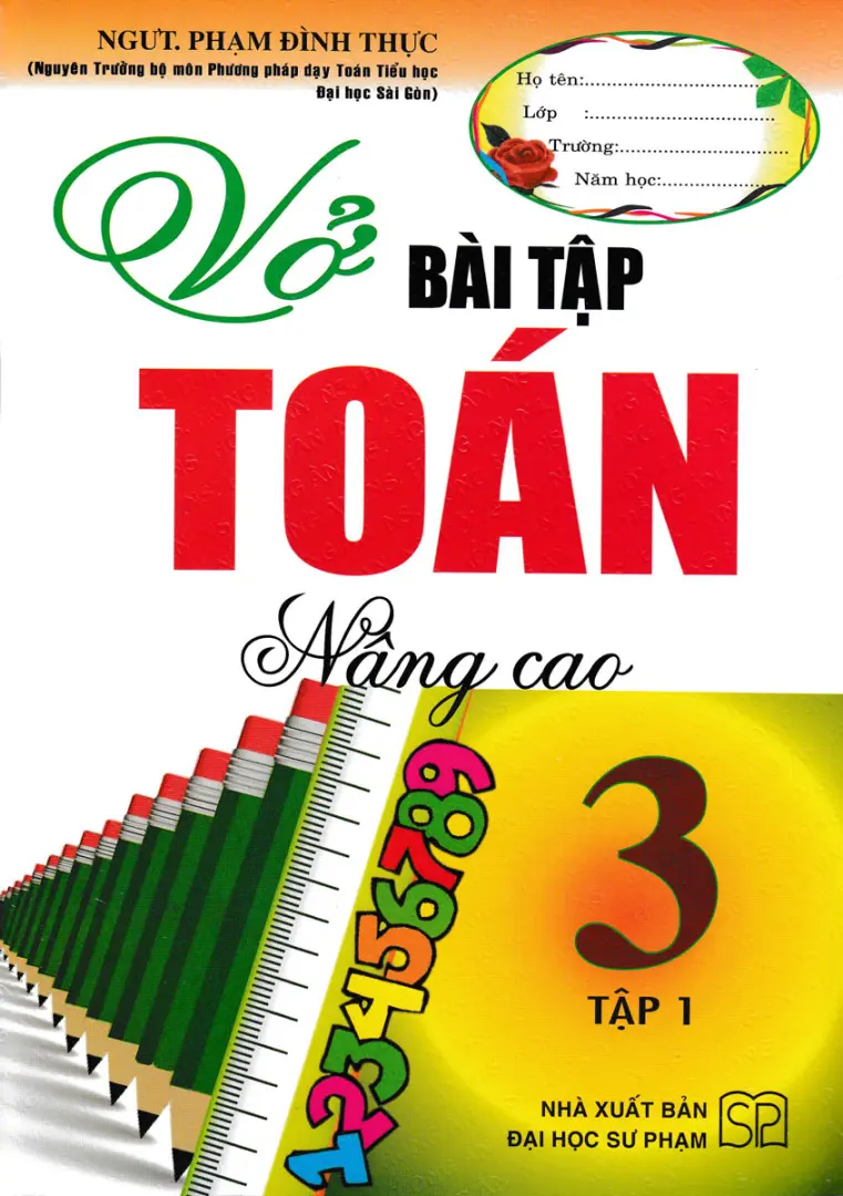 Vở bài tập nâng cao tự luận và trắc nghiệm toán 3 tập 1