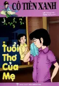 Cô tiên xanh: Tuổi thơ của mẹ