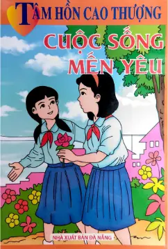 Tâm hồn cao thượng: Cuộc sông mến yêu