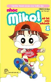 Nhóc Miko! Cô bé nhí nhảnh tập 1