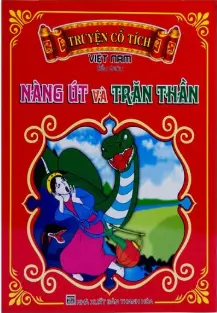 Truyện cổ tích Việt Nam: Nàng út và Trăn thần
