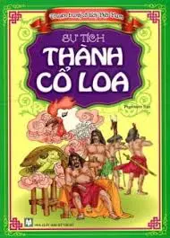 Truyện cổ tích Việt Nam: Thành Cổ Loa