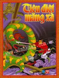 Truyện cổ tích Việt Nam: Tiêu diệt Mãn Xà