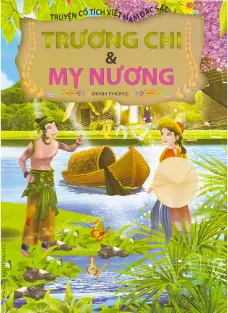 Truyện cổ tích Việt Nam: Trương Chi Mỵ Nương
