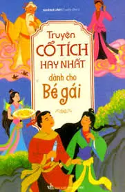 Truyện cổ tích hay dành cho bé gái