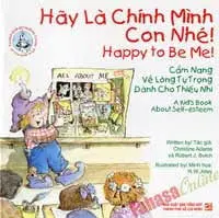 Hãy là chính mình con nhé!