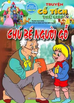 Truyện cổ tích thế giới: Chú bé người gỗ