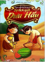 Truyện cổ tích Việt Nam: Sự tích quả dưa hấu