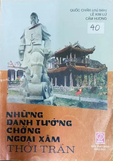 Những danh tướng chống ngoại xâm thời Trần