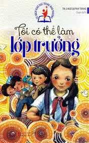 Tôi có thể làm lớp trưởng: Tủ sách giáo dục trong nhà trường