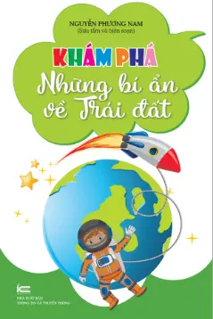 Khám phá những bí ẩn về Trái đất