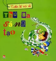 Tuần lễ vui vẻ, thứ ba sáng tạo