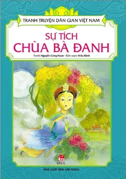 Tranh truyện dân gian Việt Nam - Sự tích chùa Bà Đanh