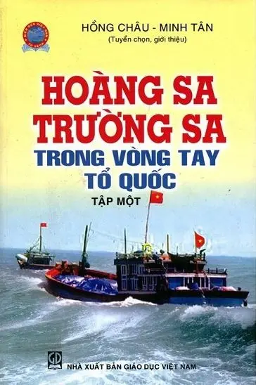 Hoàng Sa Trường Sa trong vòng tay Tổ Quốc - Tập một
