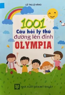 1001 câu hỏi kì thú đường lên đỉnh Olympia