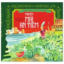 Mai An Tiêm: Truyện cổ tích Việt Nam