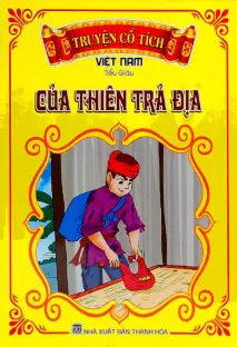 Truyện cổ tích Việt Nam - Của thiên trả địa