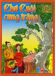 Truyện cổ tích Việt Nam - Chú cuội trên cung trăng