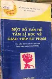 Một số vấn đề tâm lí học về giao tiếp sư phạm