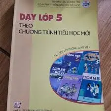 Dạy lớp 5 theo chương trình Tiểu học mới