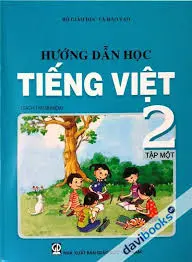 Hướng dẫn học tiếng việt lớp 2 -2A