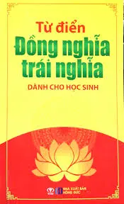 Từ điển Đồng nghĩa Trái nghĩa - HS