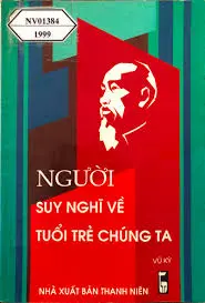 Người suy nghĩ về tuổi trẻ chúng ta