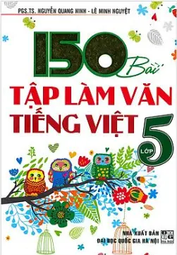 150 Bài tập Tiếng Việt làm văn 5