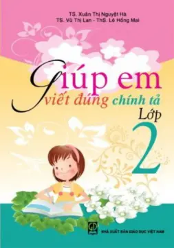 Giúp em viết đúng chính tả lớp 2