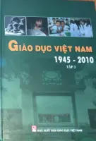 Giáo dục Việt Nam 1945 - 2010 tập 2