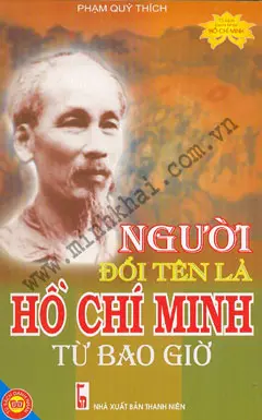 Người đổi tên là Hồ Chí Minh từ bao giờ?