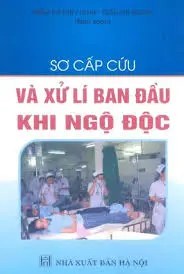 Sơ cấp và xử lí ban đầu khi ngộ độc