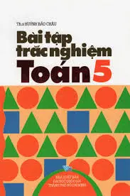 Bài tập trắc nghiệm toán 5