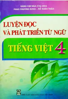 Luyện đọc và phát triển từ ngữ Tiếng Việt 4