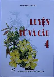Luyện từ và câu 4