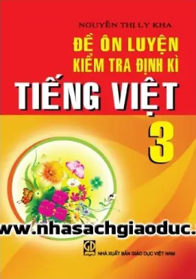 Đề ôn luyện kiểm tra định kì Tiếng Việt 3