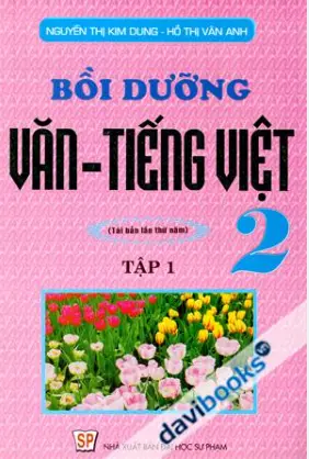 Bồi dưỡng Văn Tiếng Việt 2 tập 1