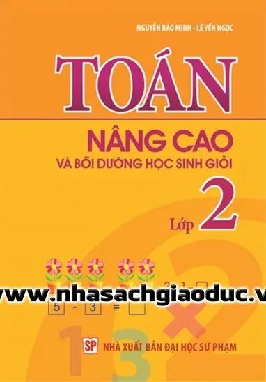 Toán nâng cao và bồi dưỡng học sinh giỏi lớp 2